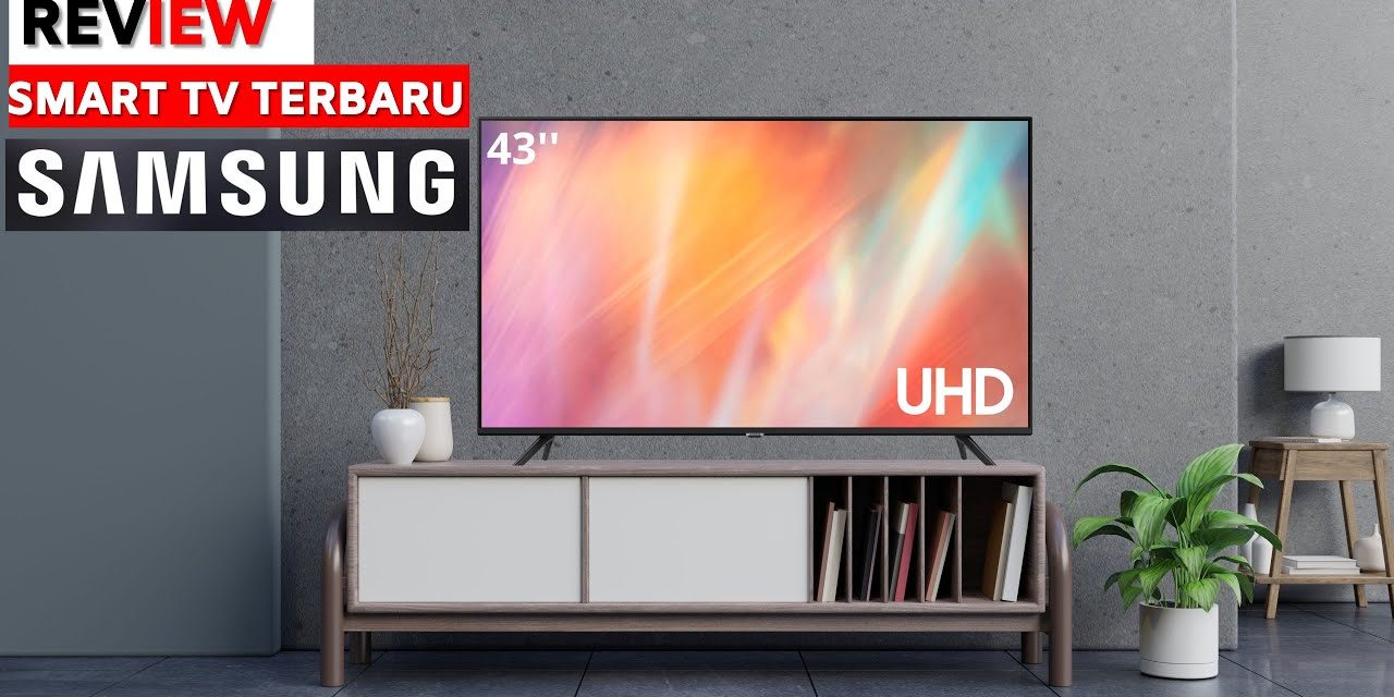 TV AU7002 4K Samsung Smart Tv Terbaik Dengan Harga Murah