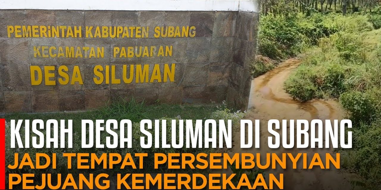 Desa Siluman Tempat Persembunyian Para Pejuang